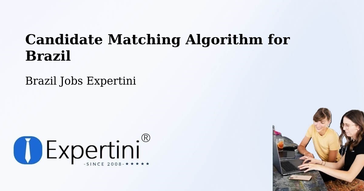 Candidate Matching Algorithm Overview – Bauru - Brazil Jobs Expertini